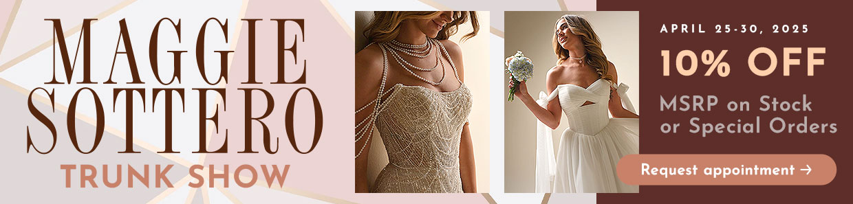 Maggie Sottero Trunk Show
