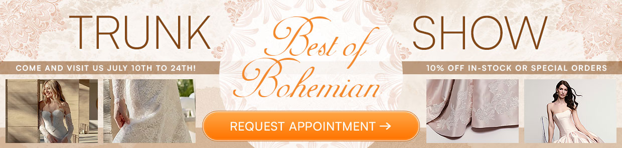 Best of Bohemian Trunk Show 7/10 to 7/24!