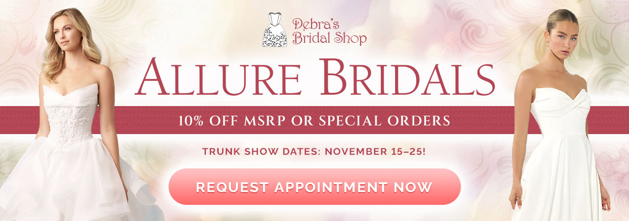 Allure Bridals Trunk Show, November 15-25!